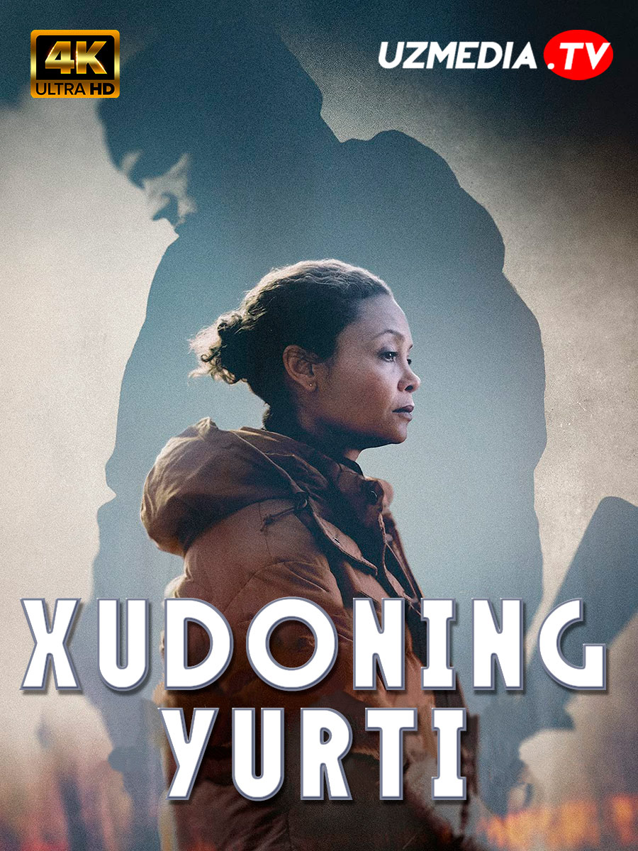 Xudoning yurti / Xudoning mamlakati Uzbek tilida O'zbekcha 2022 tarjima kino 4K UHD skachat