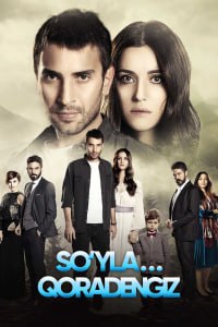 So'yla qora dengiz 1-50-60-70-80-90-100-200-250-300 qism uzbek tilida turk serial