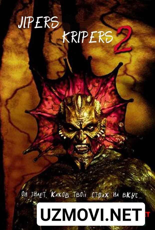 Jipers Kripers 2 / Jeepers Creepers 2 Qo'rqinchli, Ujas film Uzbek tilida O'zbekcha 2002 tarjima kino 4K Ultra UHD skachat