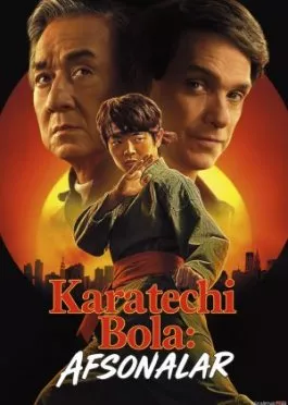 Karatechi bola: Afsonalar Premyera Uzbek tilida O'zbekcha 2025 tarjima kino HD skachat