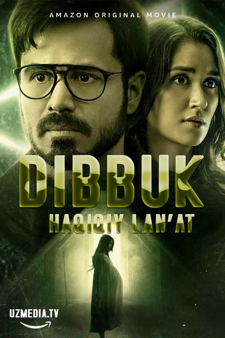 Dibbuk: Haqiqiy lan'at / Jodulangan er-xotin Hind kino Uzbek tilida O'zbekcha 2021 tarjima kino HD skachat